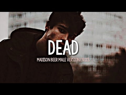 Madison Beer - Dead | Male Version (Lyrics)