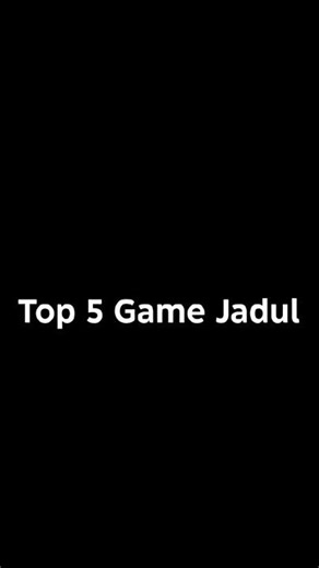 Top 5 game jadul