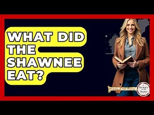 What Did The Shawnee Eat? - Stories of the States