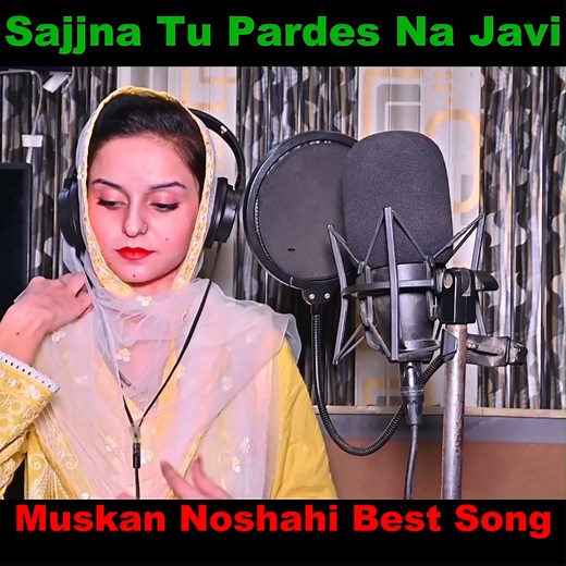 129K views · 5.2K reactions | Sajjna Tu Pardes Na Javi | Muskan Noshahi | Punjabi Song #punjabisinger #muskansong #pardesisong | MZA | Facebook