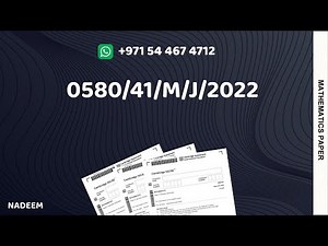 0580/41/M/J/22 | Worked Solutions | IGCSE Math Paper 2022 (EXTENDED) #0580/41/MAY/JUNE/2022#0580