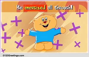 Loads Of Positive Energy...