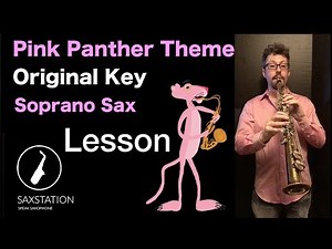 How to Play Pink Panther Theme on Soprano Sax Original Key