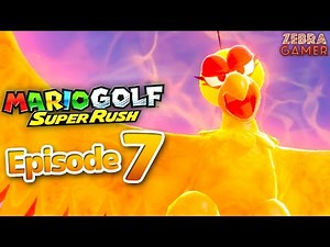 Mario Golf: Super Rush Nintendo Switch Gameplay Walkthrough Part 7 - Sacred Flamebeast! Gold Badge!