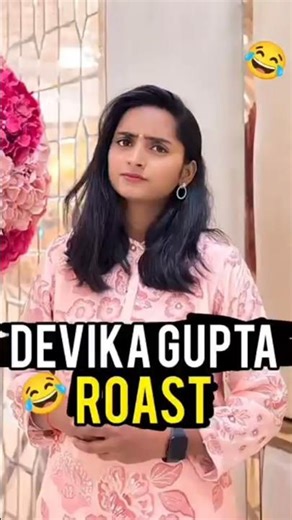The ‪@devikagupta029‬ Roast 😂🤣😅