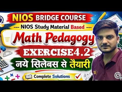 Nios Bridge Course 🎯 Mathematics Pedagogy (Nios Study Material Based)Unit-2/C-4.2/Day-11