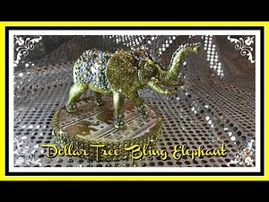 DIY DOLLAR TREE BLING ELEPHANT SILVER AND GOLD