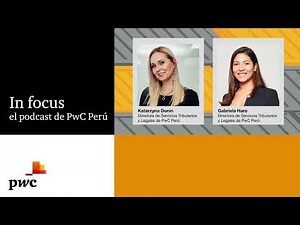 Episodio 97: Actualización del catálogo de esquemas de alto riesgo fiscal - In Focus Podcast