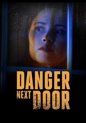 Danger Next Door Summary, Trailer, Season List, Cast, Where to Watch and More