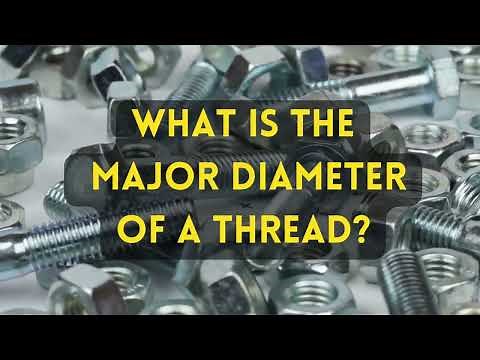 What is a Major Diameter of a Thread?