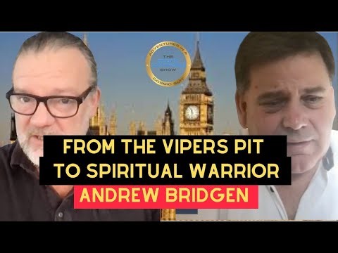 Andrew Bridgen: From the Vipers Pit to Spiritual Warrior