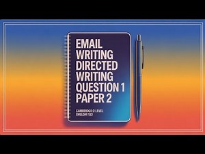 Email Writing-Directed Writing Cambridge O Level English 1123 Paper 2