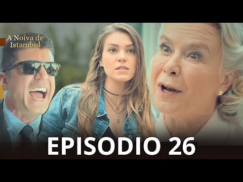 A Noiva de Istambul Episodio 26 (Dublado em Português)