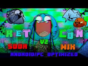 FNF: Retcon V2 Soda Mix [Android / PC Optimized]