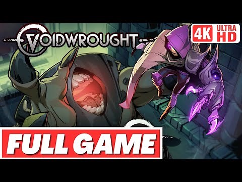 VOIDWROUGHT Gameplay Walkthrough FULL GAME - No Commentary