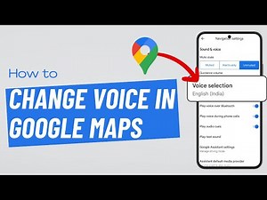 How to Change Navigation Voice in Google Maps Android or iPhone (2025)