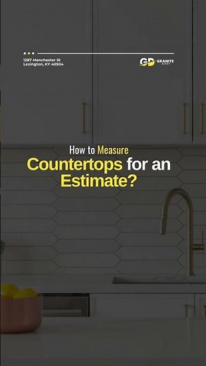 How to Measure Countertops for an Estimate?