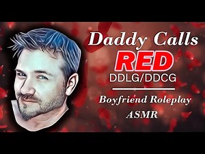 ASMR Daddy Calls RED, Daddy Dom Roleplay Boyfriend Experience M4F