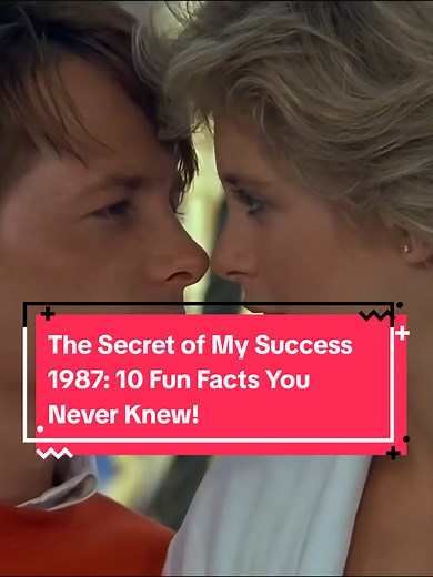 The Secret of My Success 1987: 10 Fun Facts Revealed