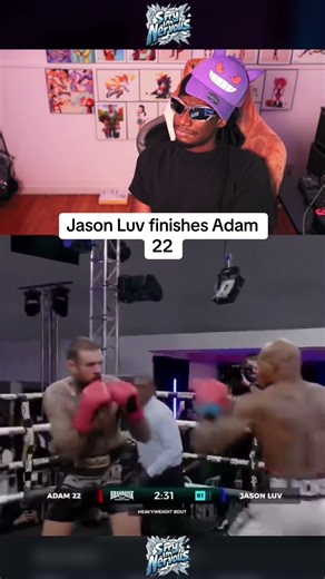 Jason LUV versus Adam 22 knockout