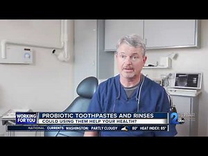 Probiotic Toothpastes and Rinses