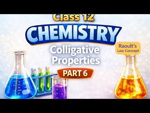 Colligative Properties| Class 12 | Part 6 solution