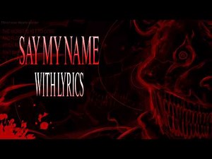SAY MY NAME WITH LYRICS | AN "Oh God..." FNF COVER (Ft. ‪@HallowVeenMusic‬)