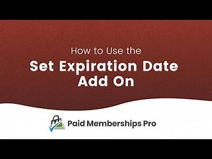 Set Expiration Date Add On | Paid Memberships Pro Add On
