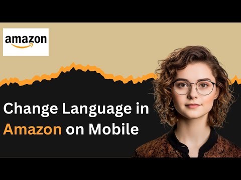 How to Change Language in Amazon on Mobile