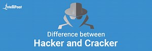 What is the Difference Between Hacker and Cracker?
