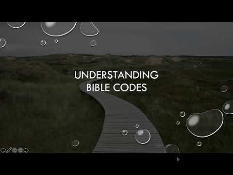 Understanding Bible Codes - Brother Martyn