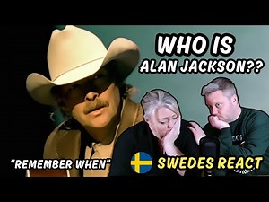 Swedes reacts to - Alan Jackson - Remember When