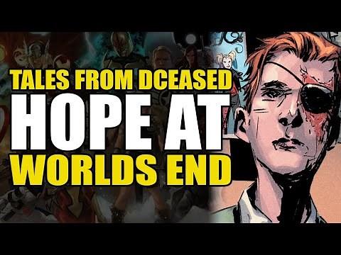 DCeased Villains United: Hope At Worlds End Part 1 | Comics Explained