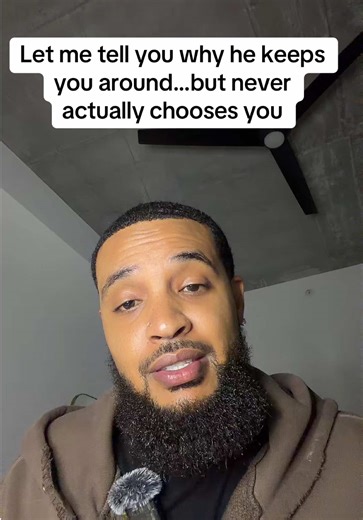 Why He Keeps You Around But Never Chooses You