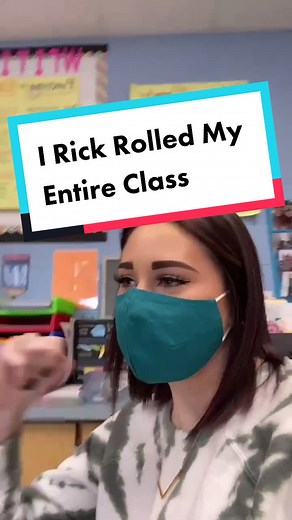 I Rick Rolled My Entire Class