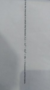2 Find the intervals in which the function f ( x ) = 2 x ^ { 3 ... | Filo