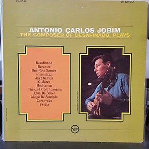Antonio Carlos Jobim - The Composer Of Desafinado, Plays