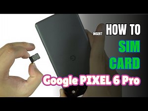 How to Install a SIM Card to Google Pixel 6 Pro