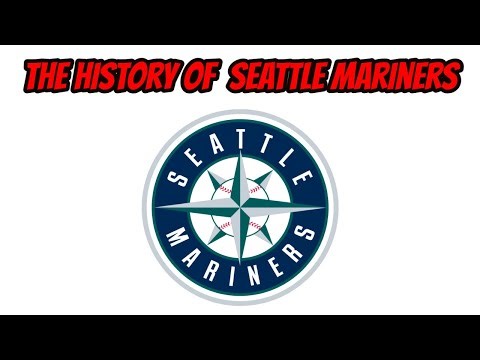 The History Of Seattle Mariners