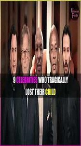 9 Celebrities Who Tragically Lost Their Child #celebrities #child