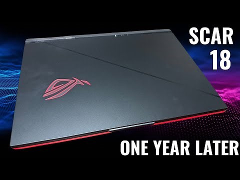 ASUS ROG STRIX Scar 18 Review One Year Later! More Worth It Than Ever!?