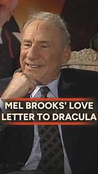 Mel Brooks on Why Dracula Deserved a Smart Spoof