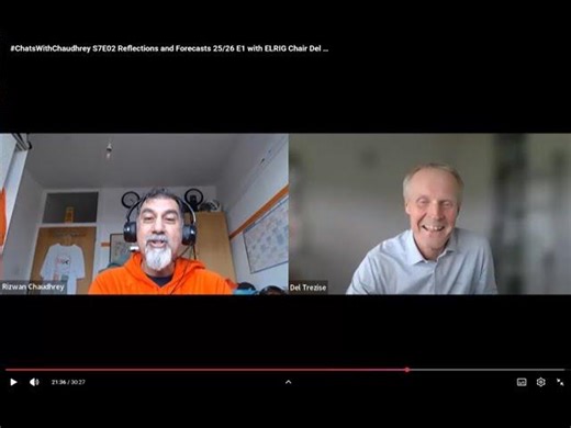 🎞️ #ChatsWithChaudhrey S7E02 #ReflectionsandForecasts2526 E01 w Del Trezise, ELRIG Chair | Rizwan Chaudhrey