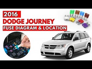 2016 Dodge Journey Fuse Box Diagram & Location Guide