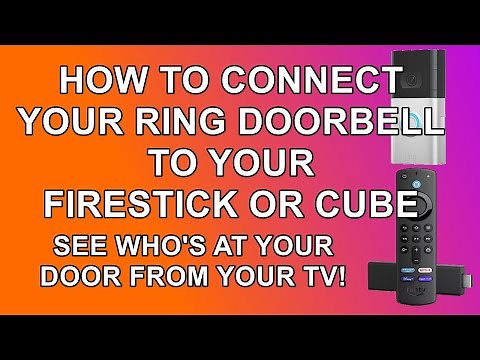 Connect Your Ring Doorbell to Your Fire TV Stick or Cube - See Who's at Your Door From your TV!