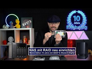 NAS mit RAID neu Einrichten - QNAP & Western Digital [10 Jahre Langzeit Review] [4K]