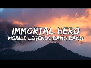 IMMORTAL HERO (Lyrics) | M2 Theme Song | Mobile Legends: Bang bang