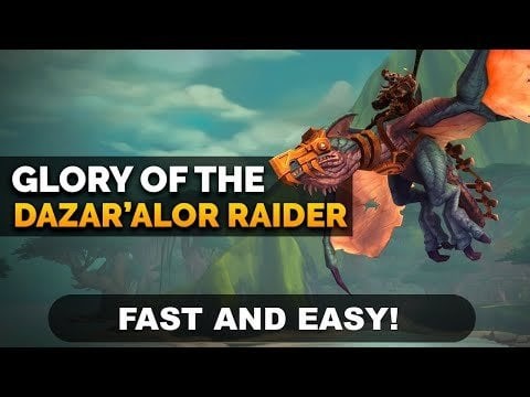 Glory of The Dazar'alor Raider | Fast and Easy Guide!