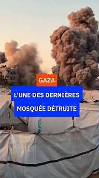 Gaza: une des dernières mosquées détruite