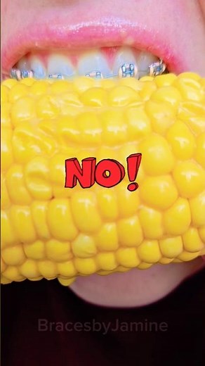 Food you can't eat with Braces ? 🌽🌽 #braces